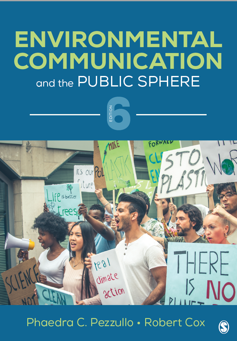 Cover of the 6th edition of the textbook coauthored by Pezzullo & Coc, Environmental Communication & the Public Sphere